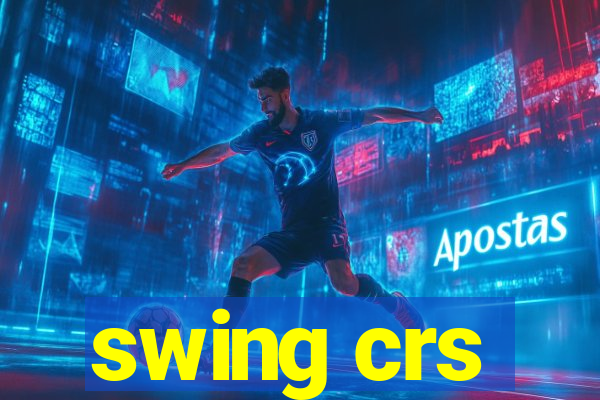 swing crs